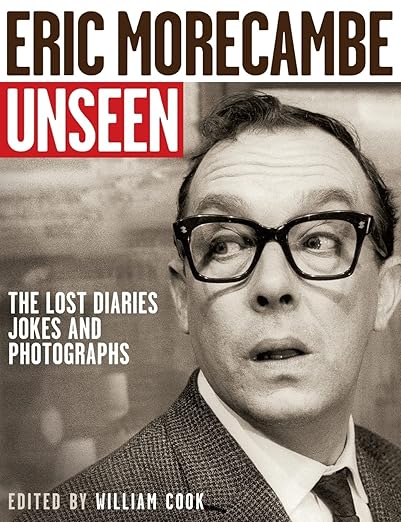 Eric Morecambe: Unseen