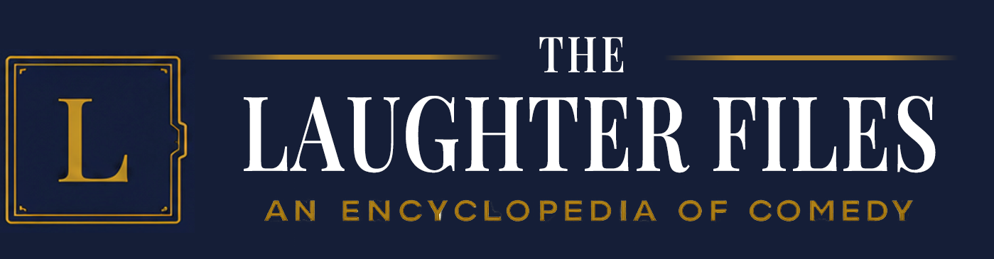 The Laughter Files — An Encyclopedia of Comedy