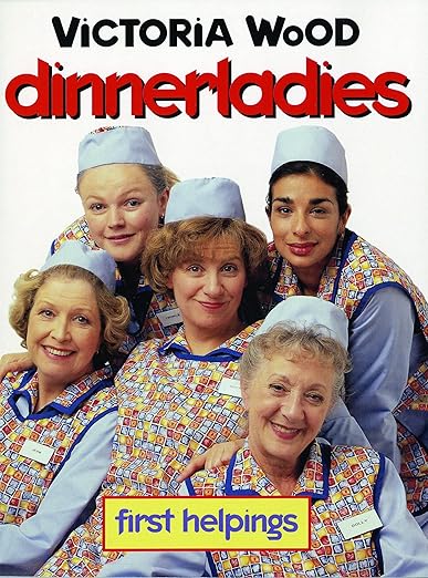 dinnerladies: First Helpings